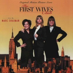 The First Wives Club: Original Motion Picture Score