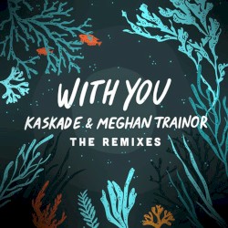 With You: The Remixes