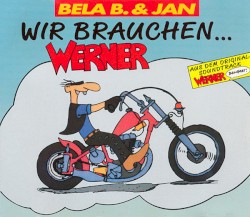 Wir brauchen … Werner