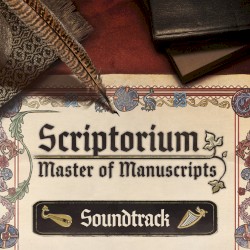 Scriptorium: Master of Manuscripts (original soundtrack)