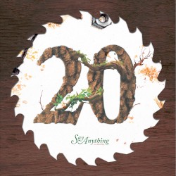 Say Anything (Is a Real Boy⦠20th Anniversary the Demos)