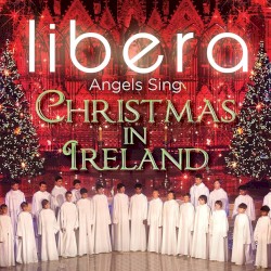 Angels Sing - Christmas in Ireland
