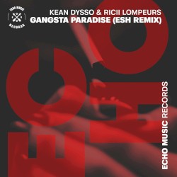 Gangsta Paradise (ESH Remix)