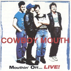 Mouthin' Off... LIVE!