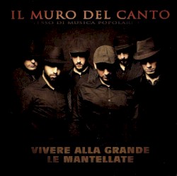 Vivere alla grande / Le mantellate