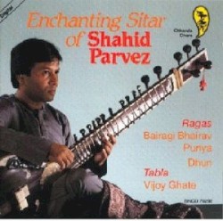 Enchanting Sitar Of Shahid Parvez