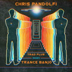 Trad Plus Presents Trance Banjo
