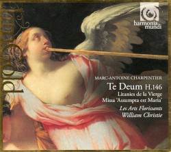 Te Deum H.146 / Litanies de la Vierge / Missa 'Assumpta est Maria'