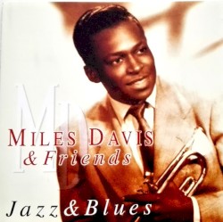Miles Davis & Friends: Jazz & Blues