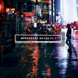 Mercenary Notes Pt 1