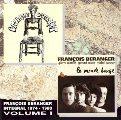 Intégral 1974-1980, volume I: Rachel / Le monde bouge