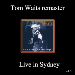 Remasters, Volume 3: Live in Sydney