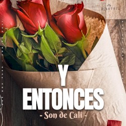Y entonces
