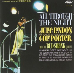 All Through the Night: Julie London Sings the Choicest of Cole Porter