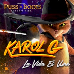 La vida es una (from Puss in Boots: The Last Wish)