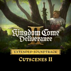 Cutscenes II (Kingdom Come: Deliverance II Extended Soundtrack)