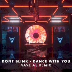 DANCE WITH YOU (Save As remix)