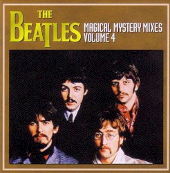 Magical Mystery Mixes 4