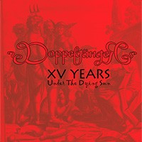 XV YEARS: Under The Dying Sun