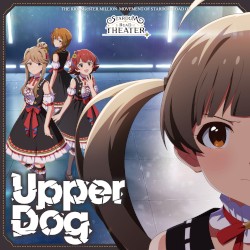 THE IDOLM@STER MILLION MOVEMENT OF STARDOM ROAD 02 Upper Dog
