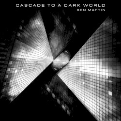 Cascade to a Dark World
