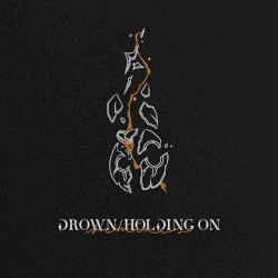 Drown/Holding On (remixes)