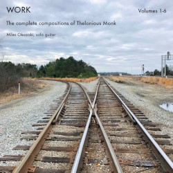 Work: The Complete Compositions of Thelonious Monk, Volumes 1-6