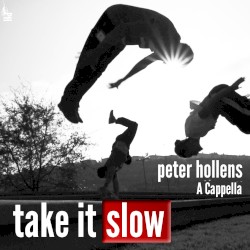 Take It Slow (a cappella)