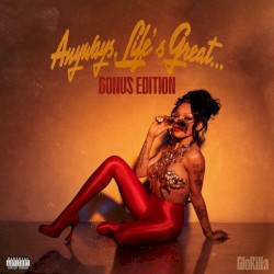 Anyways, Life’s Great…Bonus Edition