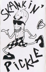 Skankin’ Pickle