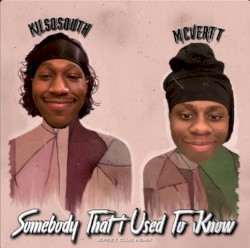 Somebody That I Used To Know