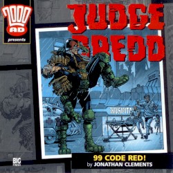 Judge Dredd: 99 Code Red!