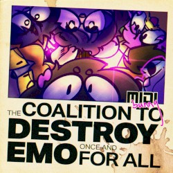 The Coalition to Destroy Emo Once and for All