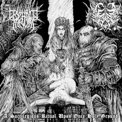 A Sacrilegious Ritual Upon Once Holy Ground