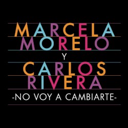 No Voy A Cambiart