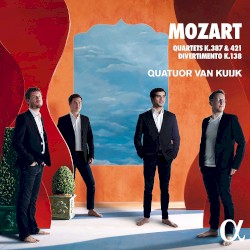 Quartets, K. 387 & 421 / Divertimento, K. 138