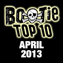 Bootie Top 10 – April 2013