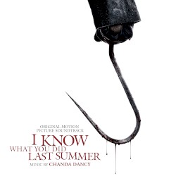 I Know What You Did Last Summer: Original Motion Picture Soundtrack