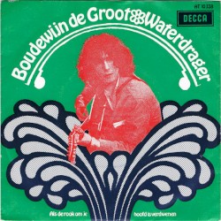 Waterdrager / Als de rook om je hoofd is verdwenen