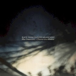 Blue Tomorrows / Forever in a Moment