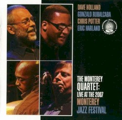 The Monterey Quartet: Live at the 2007 Monterey Jazz Festival