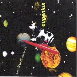 It Ain’t Rocket Science, It’s Eugenius