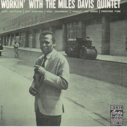 Workin’ With the Miles Davis Quintet