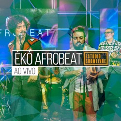 Èkó Afrobeat no Estúdio Showlivre