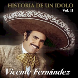 Historia de un ídolo Vol. II