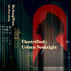 Electrified : Urban Nostalgia