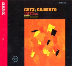 Getz/Gilberto