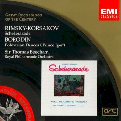 Rimsky‐Korsakov: Scheherazade / Borodin: Polovtsian Dances (“Prince Igor”)
