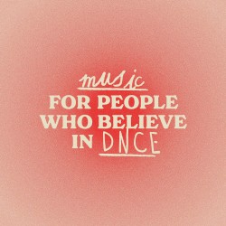 Music for People Who Believe in DNCE