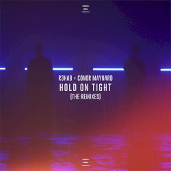 Hold on Tight (the remixes)
